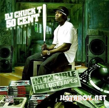 DJ Chuck T & 50 Cent - Invincible The Lost Tapes (2008)
