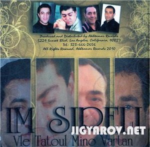 Vle, Tatul, Mino, Vartan - Im sireli(2010)
