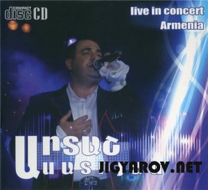 Artash Asatryan / Арташ Асатрян - Live in Concert Armenia 2011