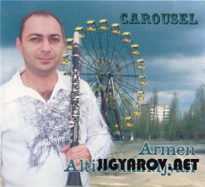 Armen Altikoulandjyan - Carousel 2008