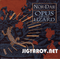 Nor Dar / Нор Дар - Opus of the Lizard & Ampela